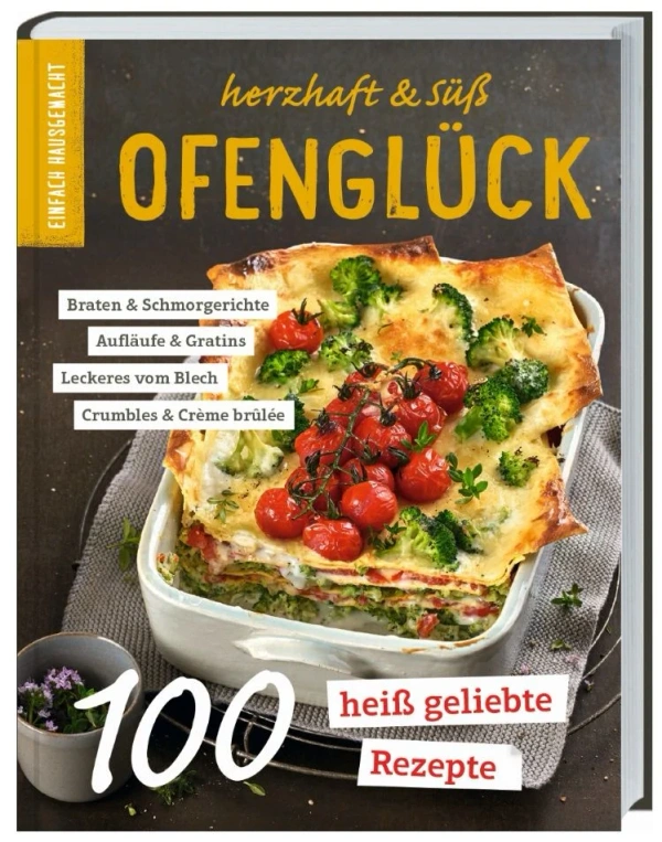 Produktfoto zu Einfach Hausgemacht Ofenglück herzhaft & süß